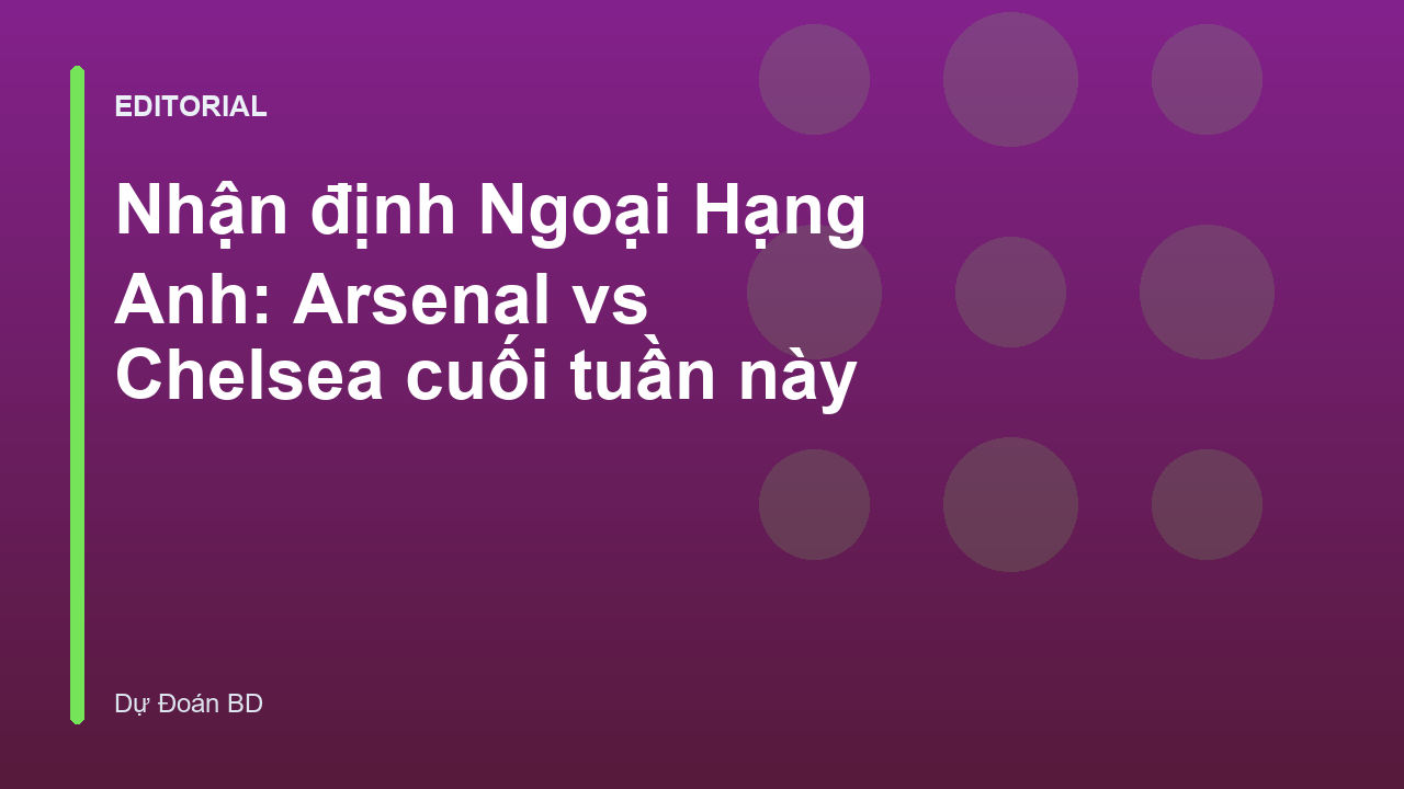Arsenal vs Chelsea Ngoại Hạng Anh